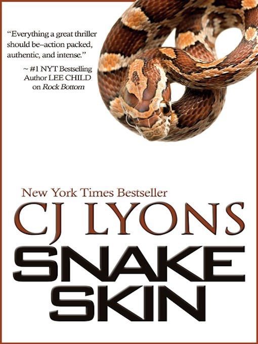 Title details for Snake Skin by C. J. Lyons - Wait list